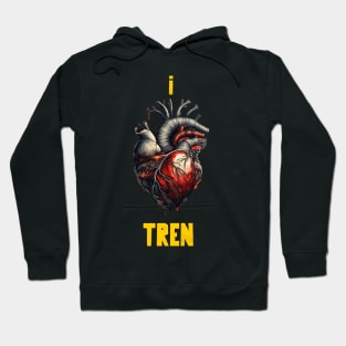 I heart tren Hoodie